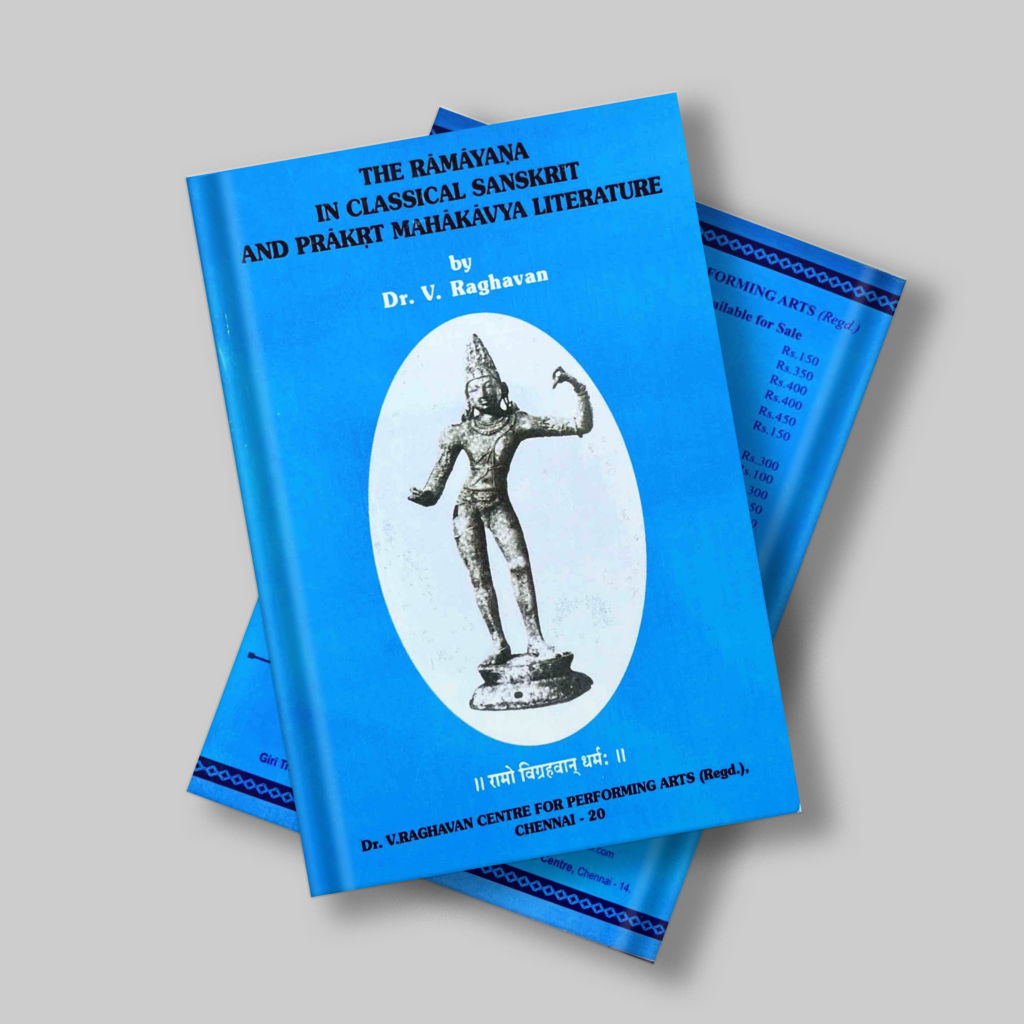 V Raghava The Ramayana in Classical Sanskrit and Prakrt-Mahakavya-Literature – Dr ...